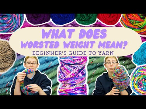 What Is Worsted Weight Yarn, Complete UK Guide