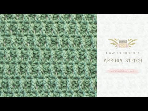 How To: Crochet The Arruga Stitch | Easy Tutorial by Hopeful Honey