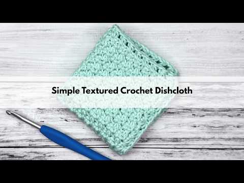 Texture Made Easy! Crochet This Simple Dishcloth Today!