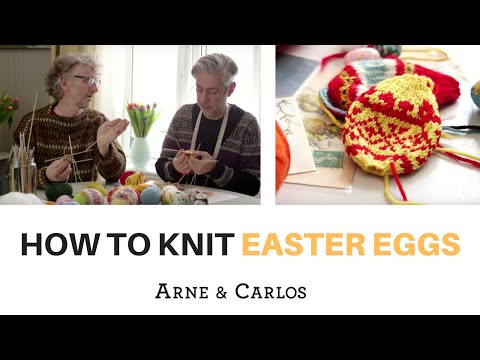 How to knit Easter eggs - by ARNE &amp; CARLOS