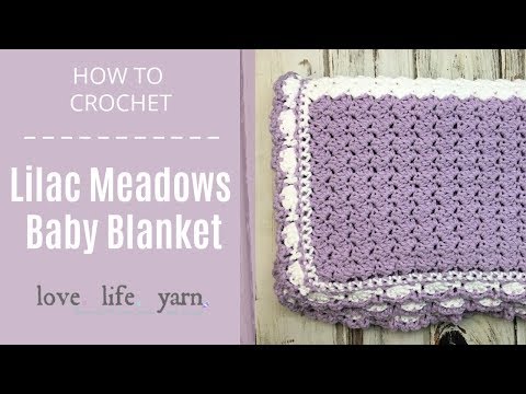 How to Crochet: Lilac Meadows Baby Blanket