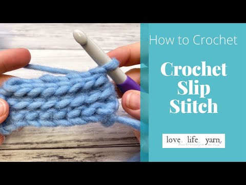 Ultimate Crochet Slip Stitch Tutorial