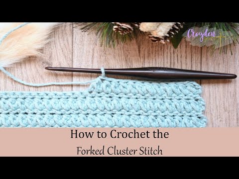 How to Crochet the Forked Cluster Stitch