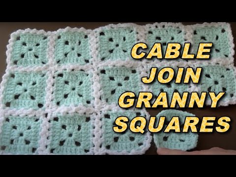 WATCH How To Attach Granny Squares With Cable Stitch - EASY