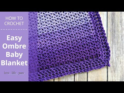 How to Crochet: Easy Ombre Baby Blanket