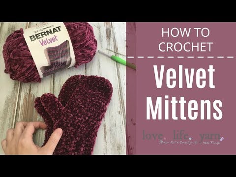 How to Crochet: Velvet Mittens