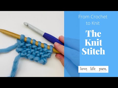 From Crochet to Knit: The Knit Stitch