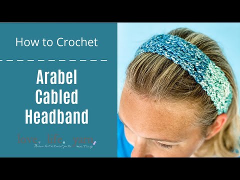 How to Crochet: Arabel Cabled Headband