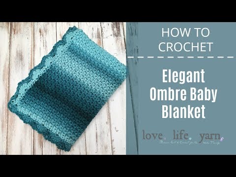 How to Crochet: Elegant Ombre Baby Blanket