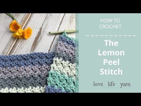 How to Crochet: Lemon Peel Stitch