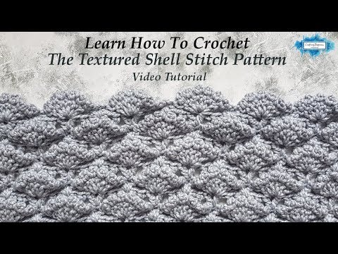 How To Crochet The Textured Shell Stitch Free Video Tutorial Medium | Crafting Happiness