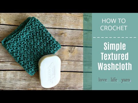 How to Crochet: Simple Textured Washcloth