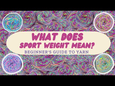 What is Sport Weight Yarn? - Beginner&#039;s Guide to Yarn