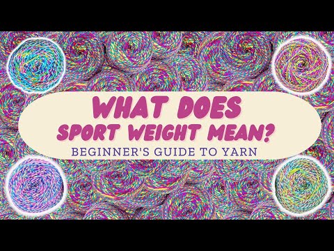 What Is Fine Weight Yarn? (Sport Weights Guide) - Handy Little Me