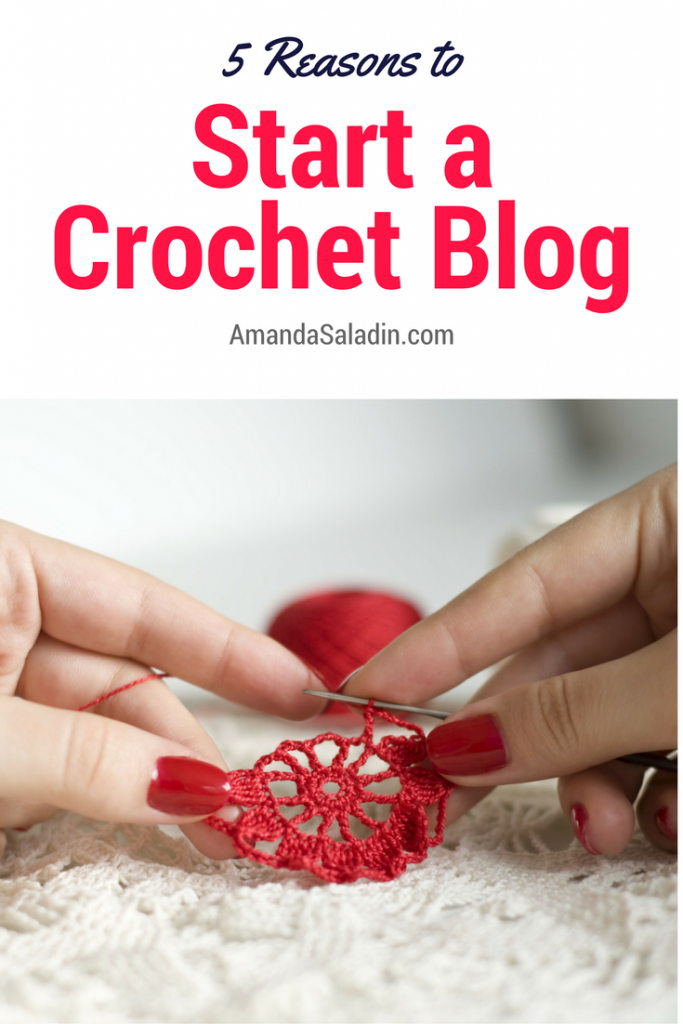 Have you ever wanted to start a blog? Here are five great reasons to turn your love of crochet into a popular blog.